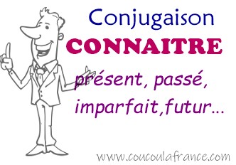 Le verbe CONNAITRE Conjugaison