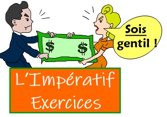 Exercices Impératifs être et Avoir