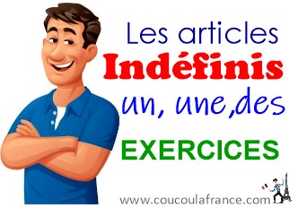  Exercices Un, Une, Des en français