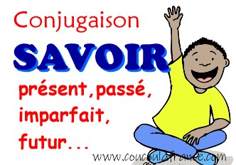 Le verbe SAVOIR Conjugaison